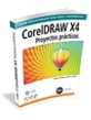 Libro CorelDRAW X4 Proyectos Prcticos